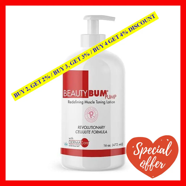Beautybum Pump Redefining Muscle Toning Lotion - Original By Beautyfit For Women 16 Oz