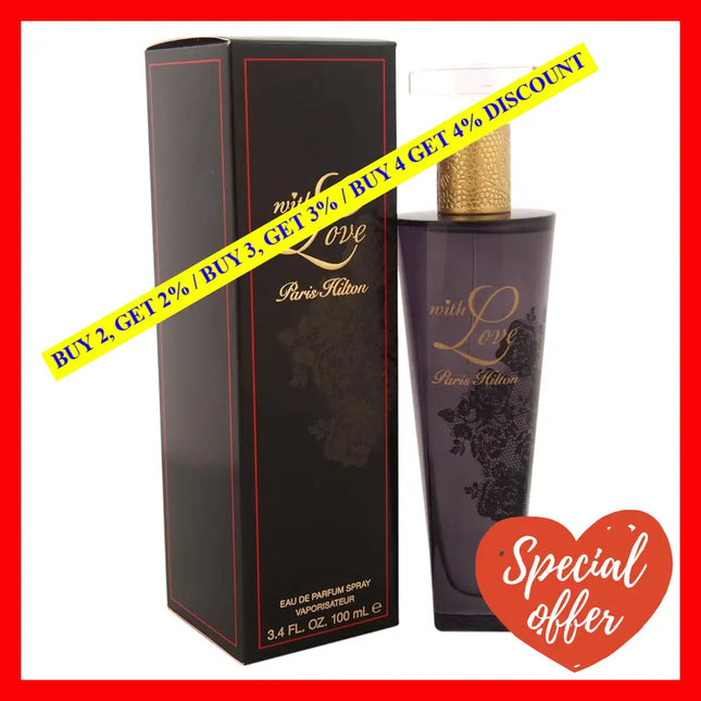 With Love By Paris Hilton For Women - 3.4 Oz Edp Spray